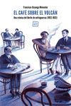 CAFÉ SOBRE EL VOLCÁN, EL