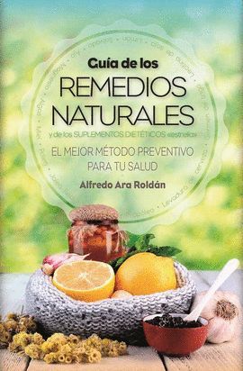 GUÍA DE LOS REMEDIOS NATURALES