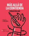 MÁS ALLÁ DE LA CONTIENDA