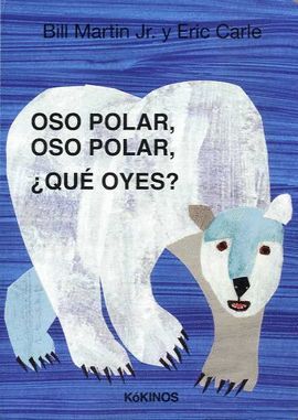 OSO POLAR, OSO POLAR ¿QUÉ OYES?