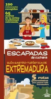 EXTREMADURA, GUÍA GASTRO-TURÍSTICA