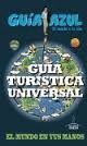 GUÍA TURÍSTICA UNIVERSAL, GUIA AZUL