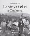 VINYA I EL VI A CATALUNYA, LA