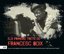 PRIMERS TRETS DE FRANCESC BOIX, ELS