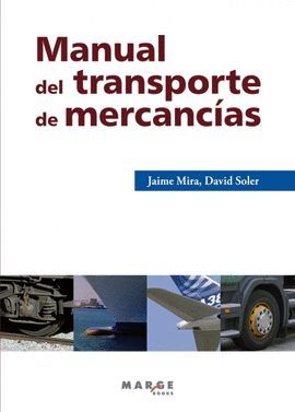 MANUAL DEL TRANSPORTE DE MERCANCIAS (3 ED.)