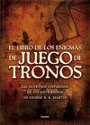 LIBRO DE LOS ENIGMAS DE JUEGO DE TRONOS, EL