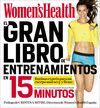 GRAN LIBRO DE ENTRENAMIENTOS EN 15 MINUTOS, EL