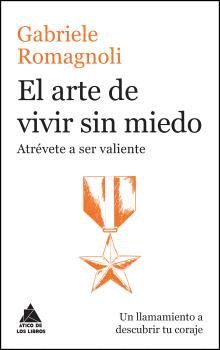 ARTE DE VIVIR SIN MIEDO, EL