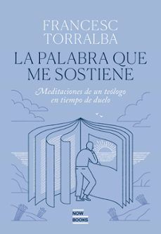 PALABRA QUE ME SOSTIENE, LA