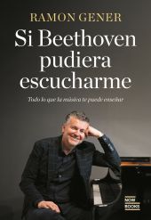 SI BETHOVEN PUDIERA ESCUCHARME