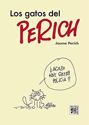 GATOS DEL PERICH, LOS