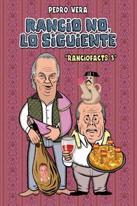 RANCIOFACTS 3 - RANCIO NO LO SIGUIENTE