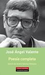 POESÍA COMPLETA (JOSÉ ÁNGEL VALENTE)