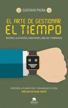 ARTE DE GESTIONAR EL TIEMPO, EL