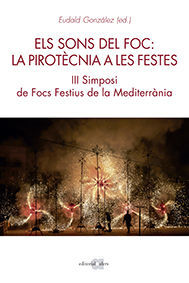 SONS DEL FOC: LA PIROTÈCNIA A LES FESTES, ELS