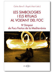 SIMBOLOGIES I ELS RITUALS AL VOLTANT DEL FOC, LES