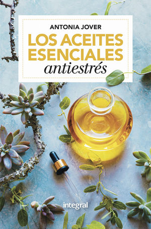 ACEITES ESENCIALES ANTIESTRÉS, LOS