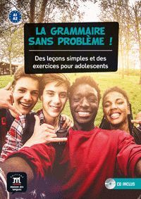 GRAMMAIRE SANS PROBLEME!, LA - A1/A2