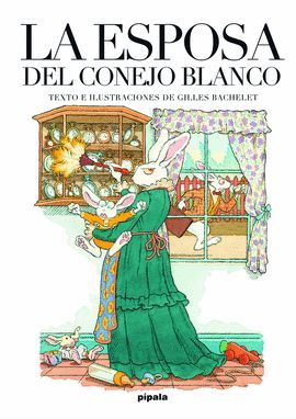 ESPOSA DEL CONEJO BLANCO, LA