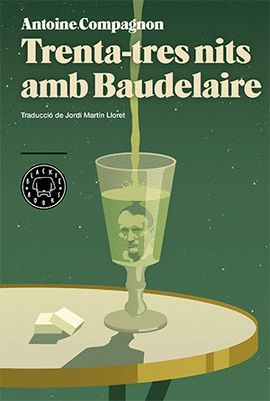 TRENTA-TRES NITS AMB BAUDELAIRE