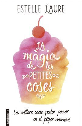 MÀGIA DE LES PETITES COSES, LA