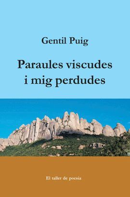 PARAULES VISCUDES I MIG PERDUDES