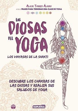 DIOSAS DEL YOGA, LAS. VINYASAS DE LA SHAKTI