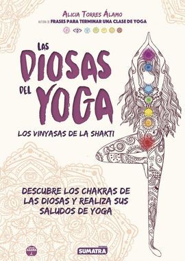 DIOSAS DEL YOGA, LAS. VINYASAS DE LA SHAKTI