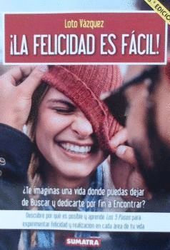 FELICIDAD ES FÁCIL, LA