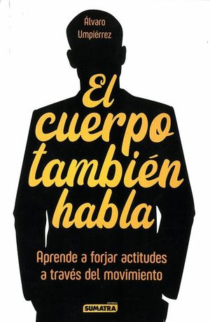 CUERPO TAMBIEN HABLA, EL