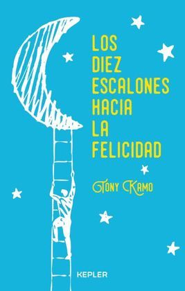 DIEZ ESCALONES HACIA LA FELICIDAD, LOS