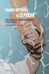 CUANDO LOS PADRES SE SEPARAN ( 2º EDICION)