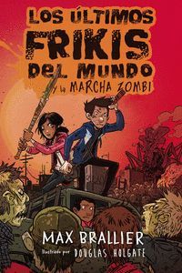 ÚLTIMOS FRIKIS DEL MUNDO Y LA MARCHA ZOMBI, LOS