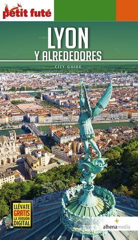 LYON Y ALREDEDORES, CITY GUIDE - PETIT FUTE