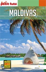 MALDIVAS, COUNTRY GUIDE - PETIT FUTE