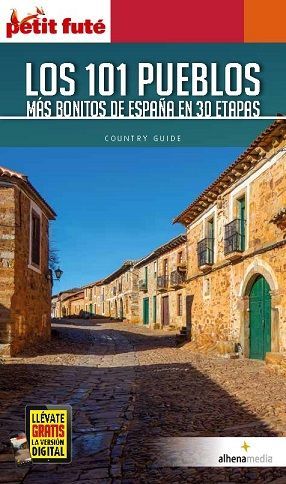 101 PUEBLOS MÁS BONITOS DE ESPAÑA EN 30 ETAPAS, GUIA PETIT FUTÉ