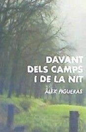 DAVANT DELS CAMPS I DE LA NIT