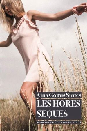 HORES SEQUES, LES