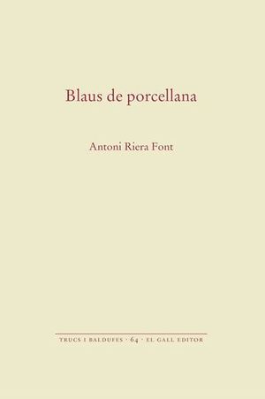 BLAUS DE PORCELLANA