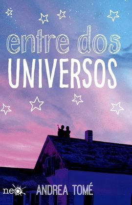 ENTRE DOS UNIVERSOS