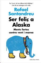 SER FELIÇ A ALASKA