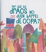 PER QUE ELS DRACS NO DUEN BARRET DE COPA?