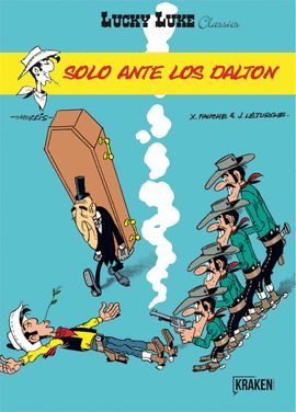 LUCKY LUKE. SOLO ANTE LOS DALTON