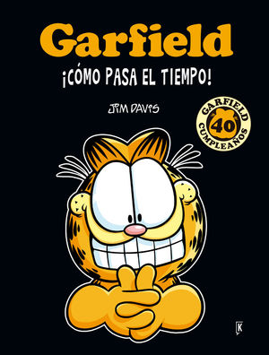 GARFIELD ¡CÓMO PASA EL TIEMPO!