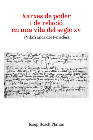 XARXES DE PODER I DE RELACIÓ EN UNA VILA DEL SEGLE XV