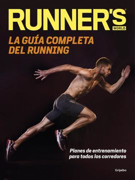 GUÍA COMPLETA DEL RUNNING, LA. RUNNER'S WORLD