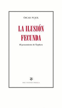 ILUSIÓN FECUNDA, LA