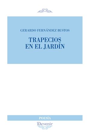 TRAPECIOS EN EL JARDIN