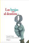 BRUJAS VAN AL DENTISTA, LAS
