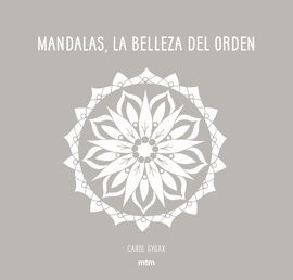 MANDALAS, LA BELLEZA DEL ORDEN